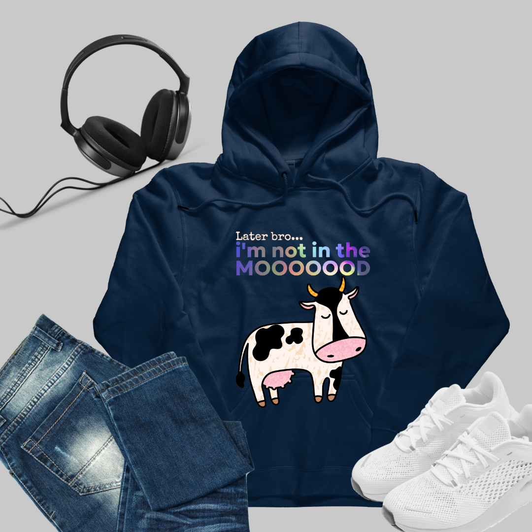 "I'm Not in the Mood" Unisex Hoodie