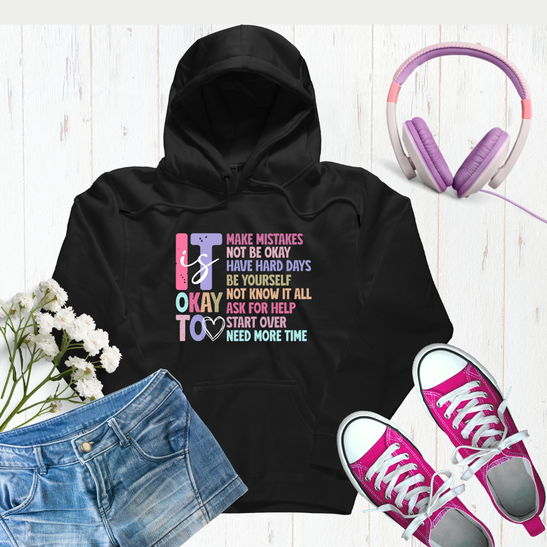 "It's Okay" Unisex Hoodie