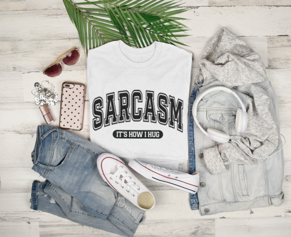 "Sarcasm It's How I Hug" Unisex T-Shirt